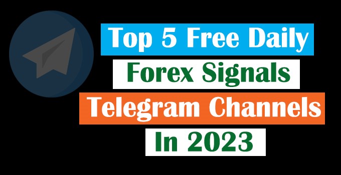 Top 5 Free Daily Forex Signals Telegram Channels [2023]